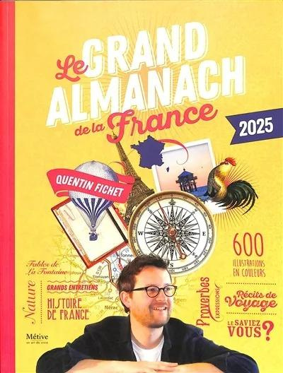Le grand almanach de la France. Edition 2025