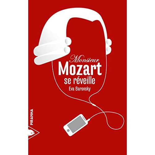 Monsieur Mozart se réveille