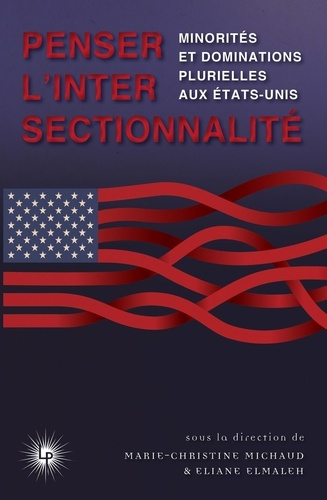 Penser l'intersectionnalité. Minorités et dominations plurielles aux Etats-Unis, Textes en français