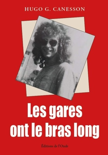 Les gares ont le bras long