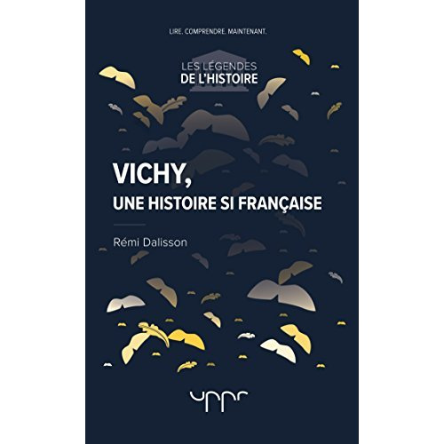 Vichy, une histoire si française