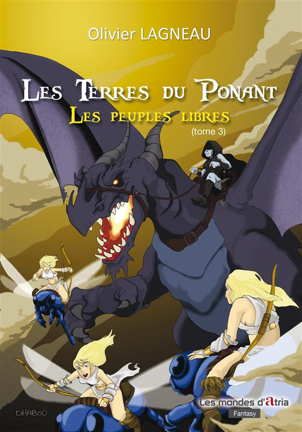 LES TERRES DU PONANT (TOME 3  LES PEUPLES LIBRES)