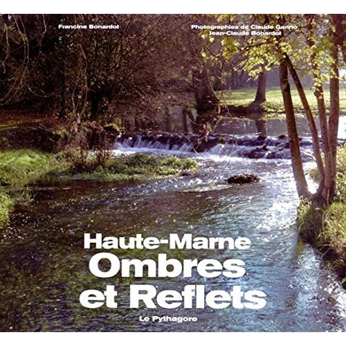 Ombres et reflets. Haute-Marne