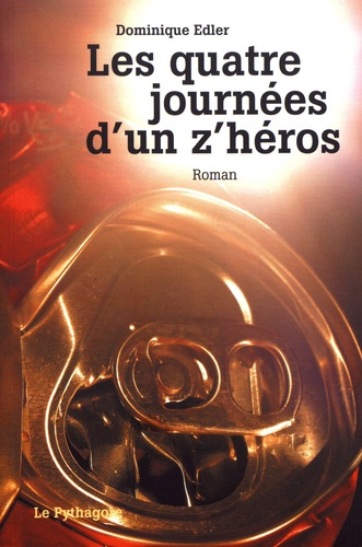 Les quatre journées d'un z'héros