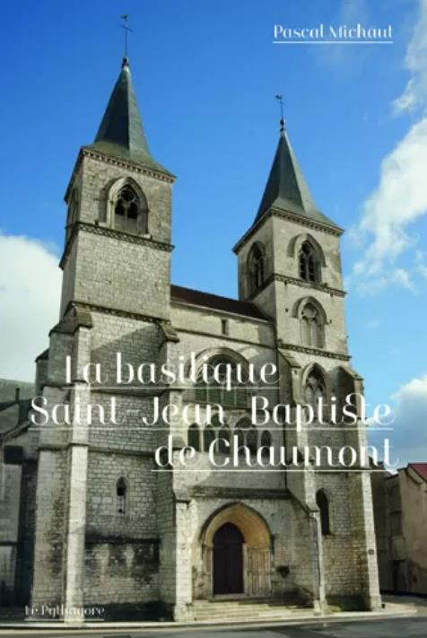 BASILIQUE SAINT-JEAN-BAPTISTE DE CHAUMONT (LA)