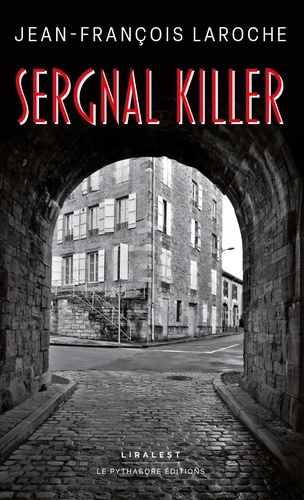 Sergnal Killer. Poussières d'antan