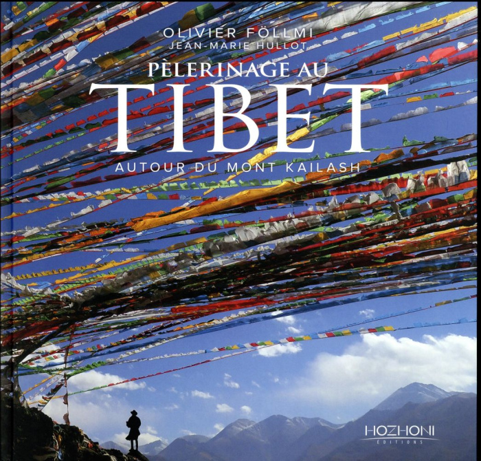 Pèlerinage au Tibet. Autour du Mont Kailash