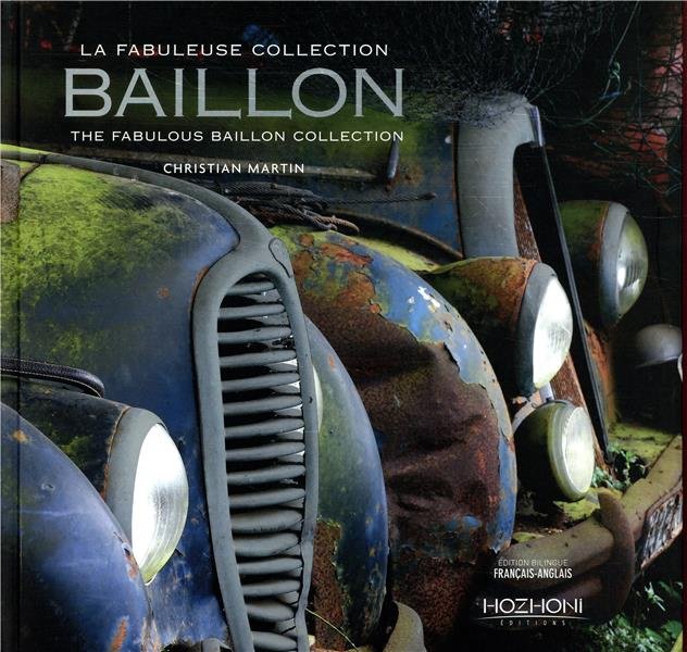 La fabuleuse collection Baillon. Edition bilingue français-anglais