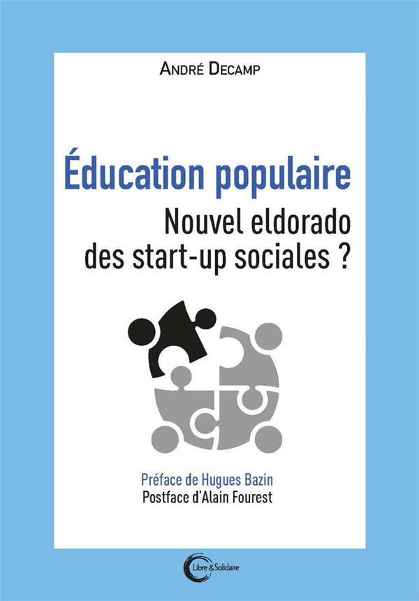 Education populaire. Nouvel eldorado des start-up sociales ?