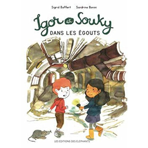 Les mercredis d'Igor et Souky : Igor et Souky dans les égouts
