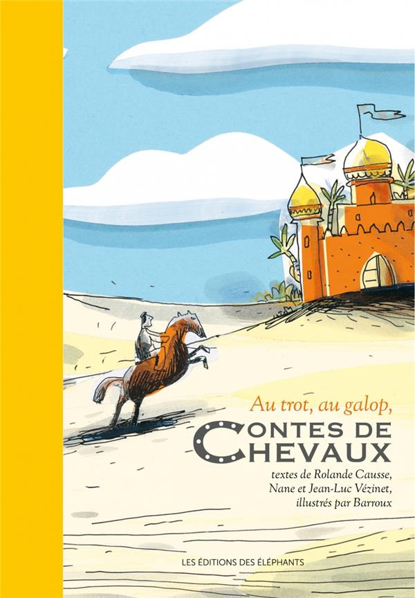 Au trop, au galop, contes de chevaux