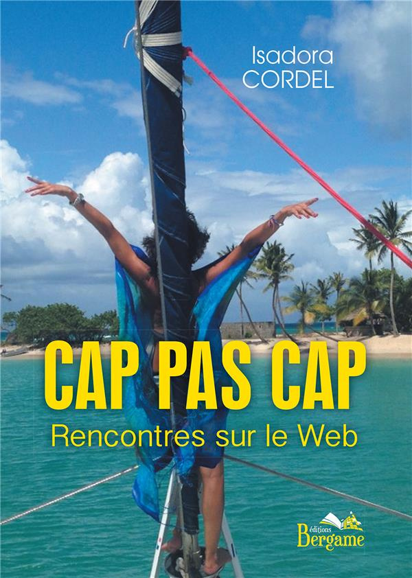 Cap pas cap, rencontres sur le web