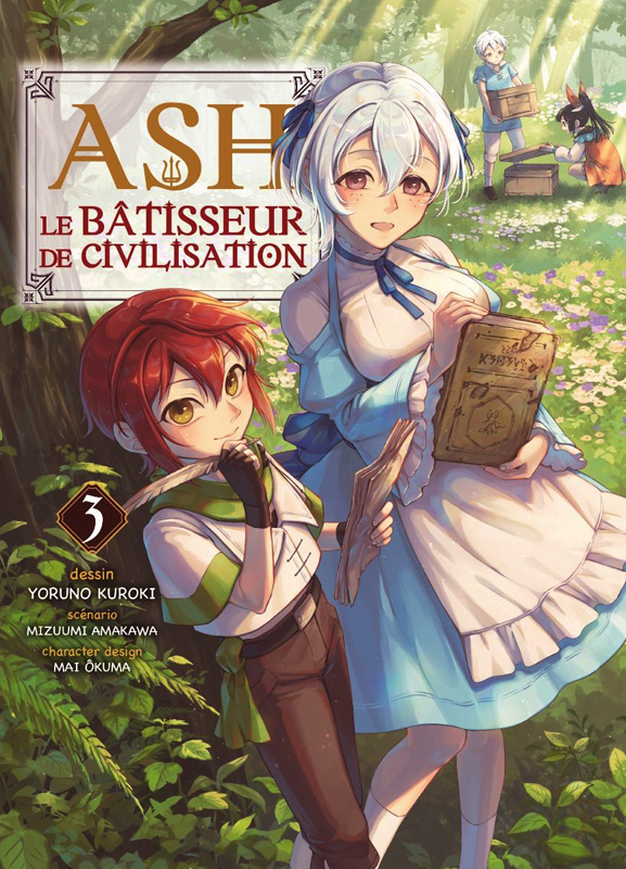 Ash, le bâtisseur de civilisation Tome 3
