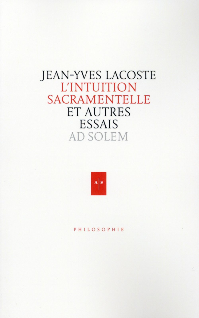 L'INTUITION SACRAMENTELLE - ET AUTRES ESSAIS