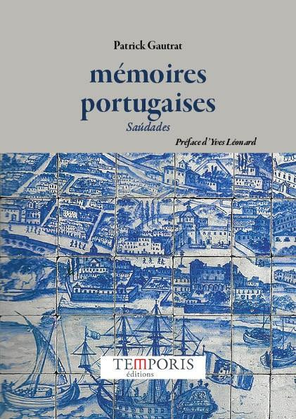 Mémoires portugaises. Saúdades