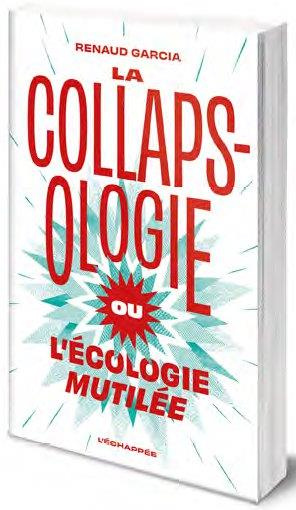 La collapsologie ou l’écologie mutilée. 1e édition