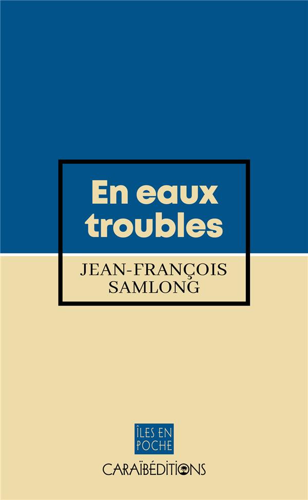 En eaux troubles