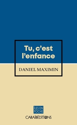 Tu, c'est l'enfance