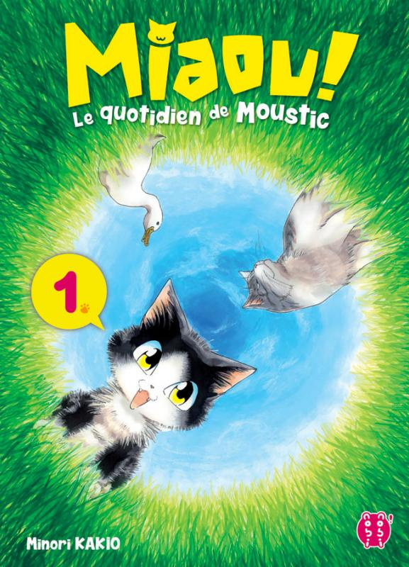 Miaou ! Le quotidien de Moustic Tome 1