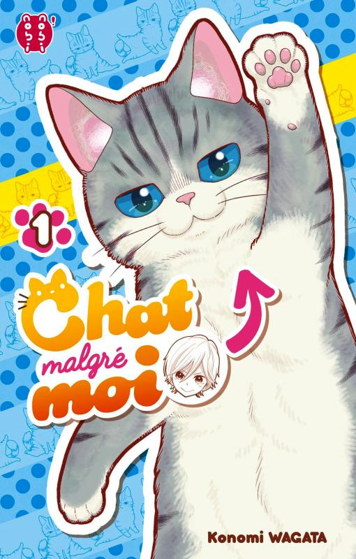Chat malgré moi Tome 1