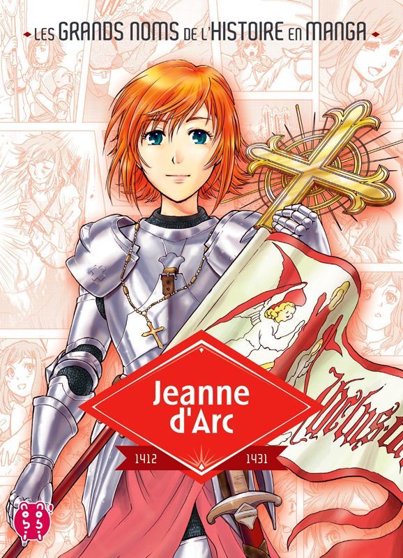 Les grands noms de l'Histoire en manga : Jeanne d'Arc