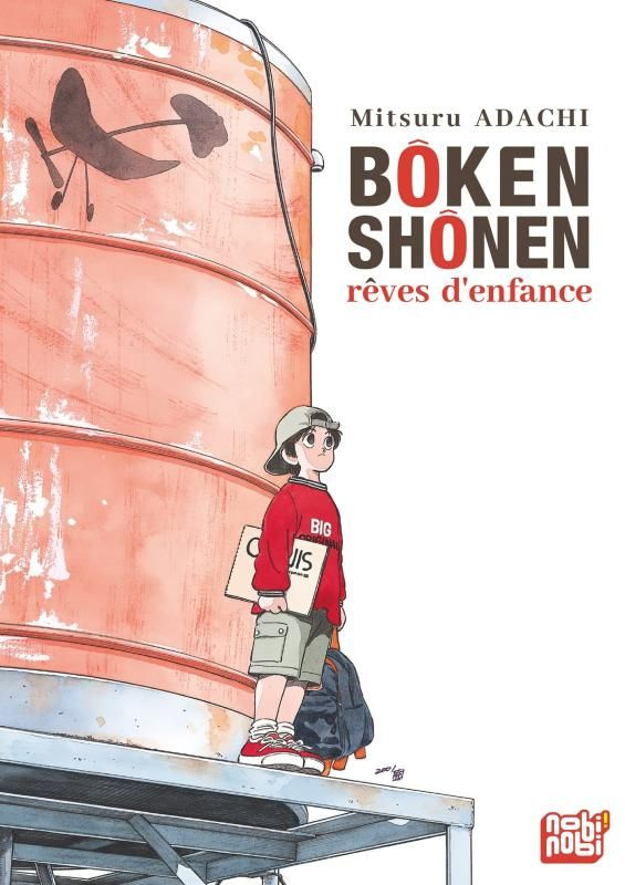Bôken shônen. Rêves d'enfance