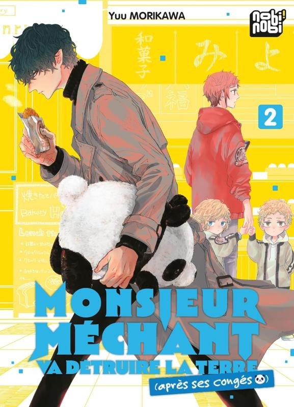 Monsieur Méchant va détruire la terre (après ses congés) Tome 2