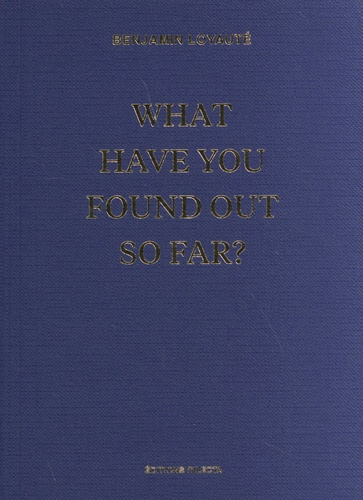 What have you found so far? Edition bilingue français-anglais
