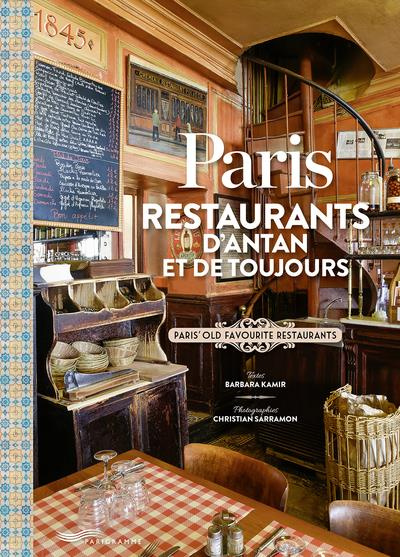 Paris. Restaurants d'antan et de toujours, Edition bilingue français-anglais