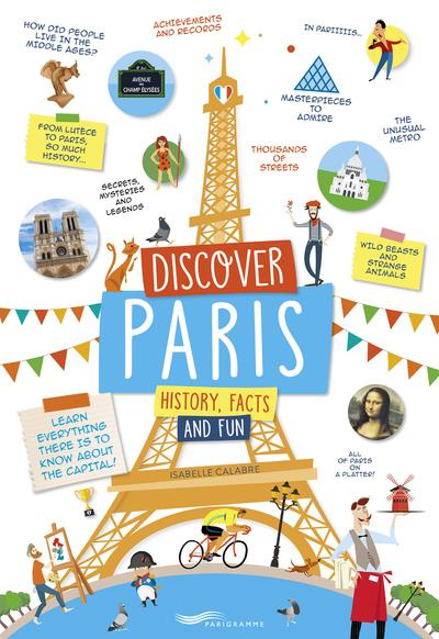 DISCOVER PARIS - HISTORY, FACTS AND FUN