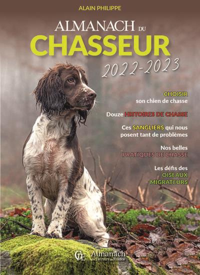 Almanach du chasseur. De septembre 2022 à août 2023, Edition 2022-2023