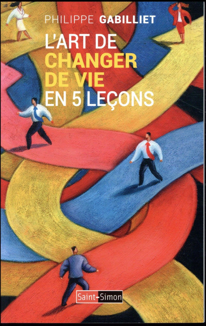 L'art de changer de vie en 5 leçons