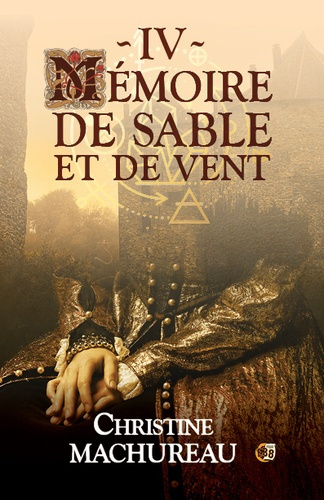 Mémoire Tome 4 : Mémoire de sable et de vent