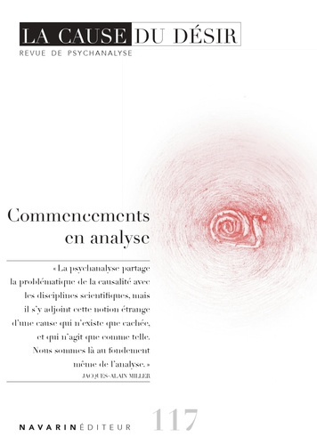 La Cause du désir N° 117, septembre 2024 : Commencements en analyse