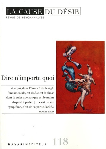 La Cause du désir N° 118, janvier 2025 : Dire n'importe quoi