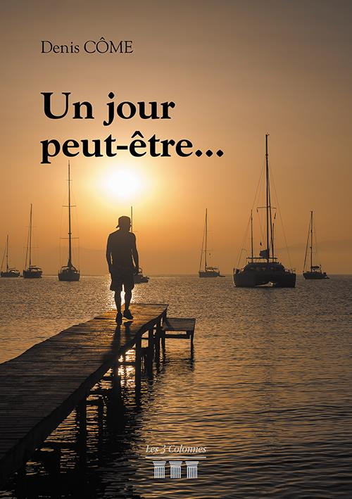 Un jour peut-être…