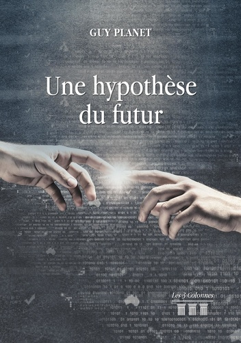 Une hypothèse du futur