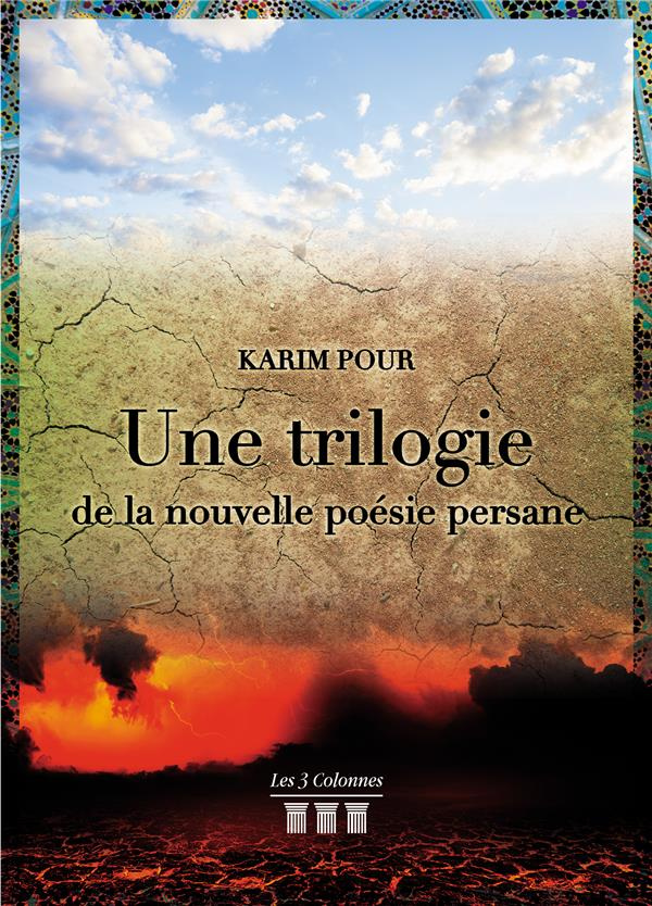 Une trilogie de la nouvelle poésie persane