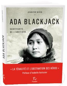 Ada Blackjack. Survivante de l'Arctique