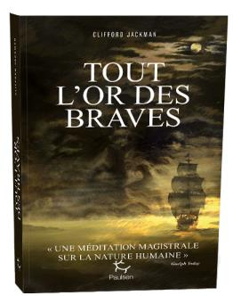 Tout l'or des braves