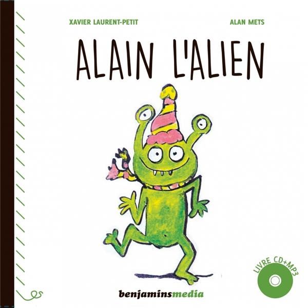 Alain l'alien. Avec 1 CD audio