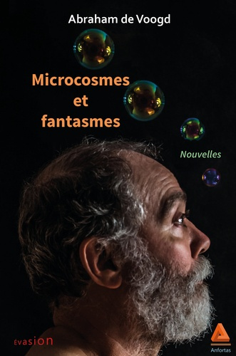 Microcosmes et fantasmes