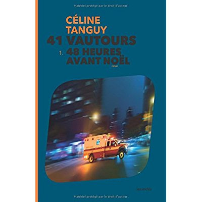 41 vautours. 1. 48 heures avant Noël