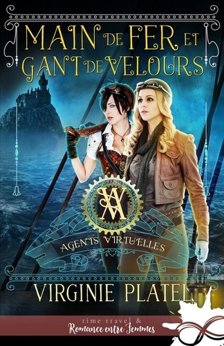 Agents virtu'elles Tome 3 : Main de fer et gant de velours