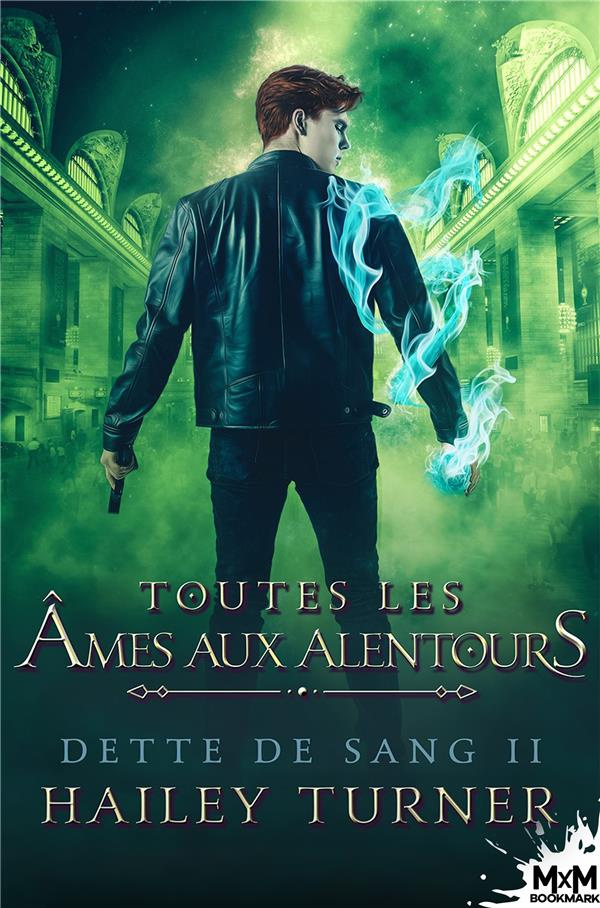 Dette de sang Tome 2 : Toutes les âmes aux alentours