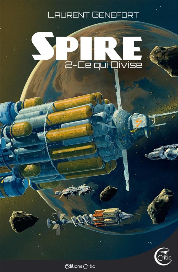 Spire Tome 2 : Ce qui divise