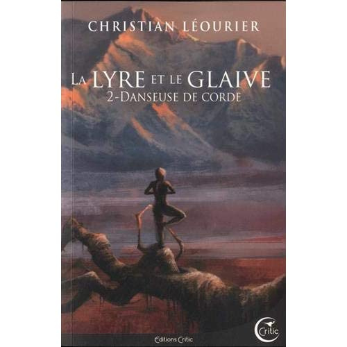 La lyre et le glaive Tome 2 : Danseuse de Corde