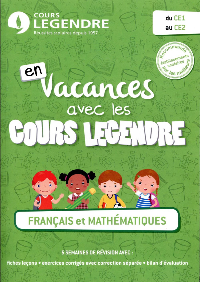 En vacances avec les cours Legendre, Français et mathématiques du CE1 au CE2