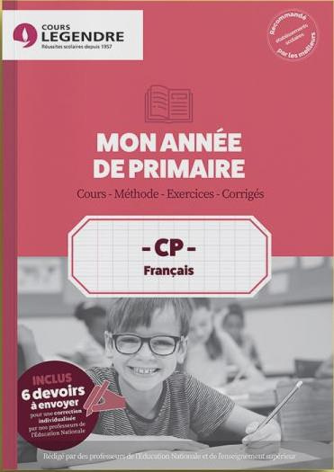 CP Français Mon année de primaire. Cours - Méthode - Exercices - Corrigés