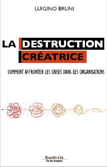 La destruction créatrice. Affronter les crises au sein des mouvements et des communautés